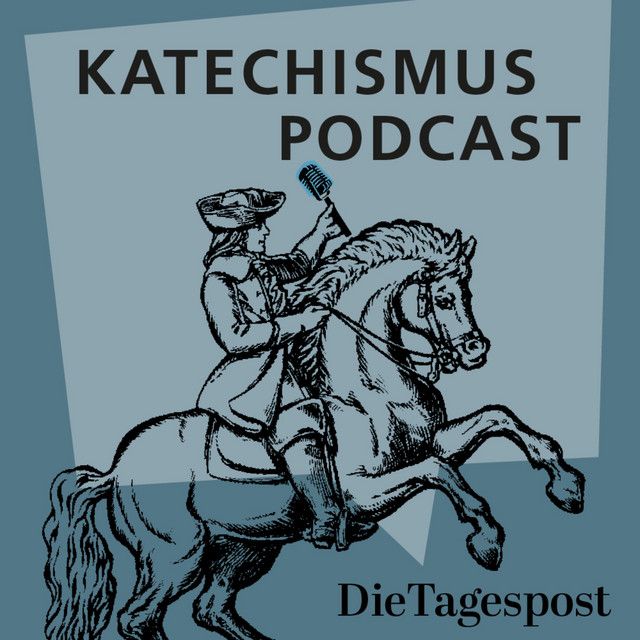 Katechismus_Podcast_der_Tagespost_6ecd384f5e.jpg