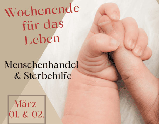 Babyfinger umfasst Mutter, Flyer für das Wochende für das Leben mit dem Thema Menschenhandel und Sterbehilfe