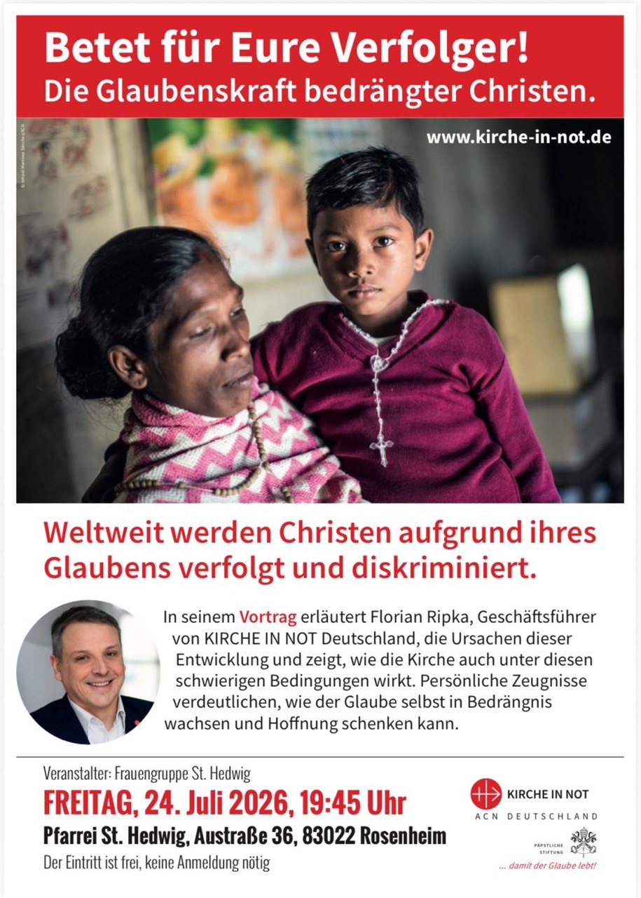 Betet für Eure Verfolger! Die Glaubenskraft bedrängter Christen