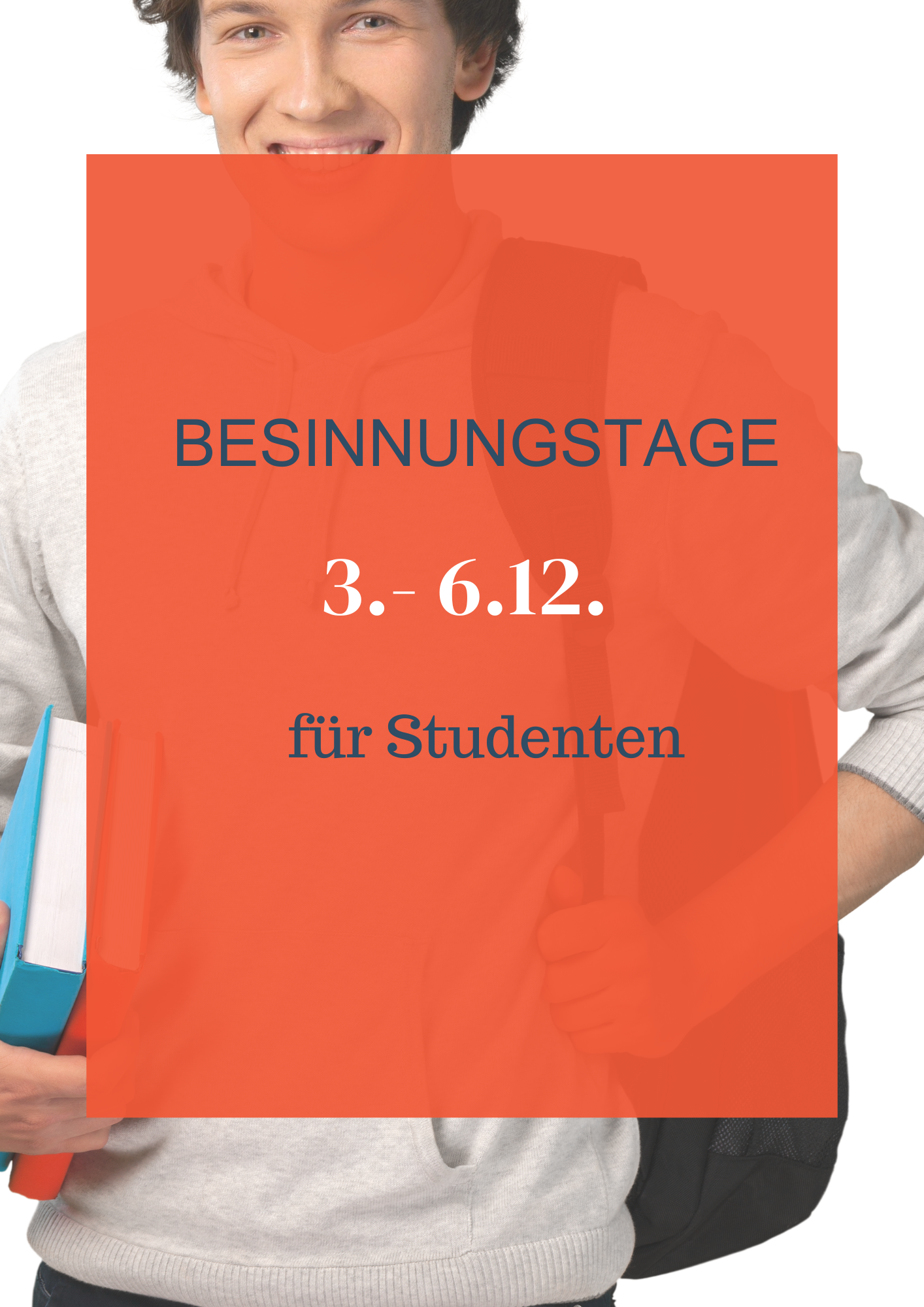 Besinnungstage für Studenten