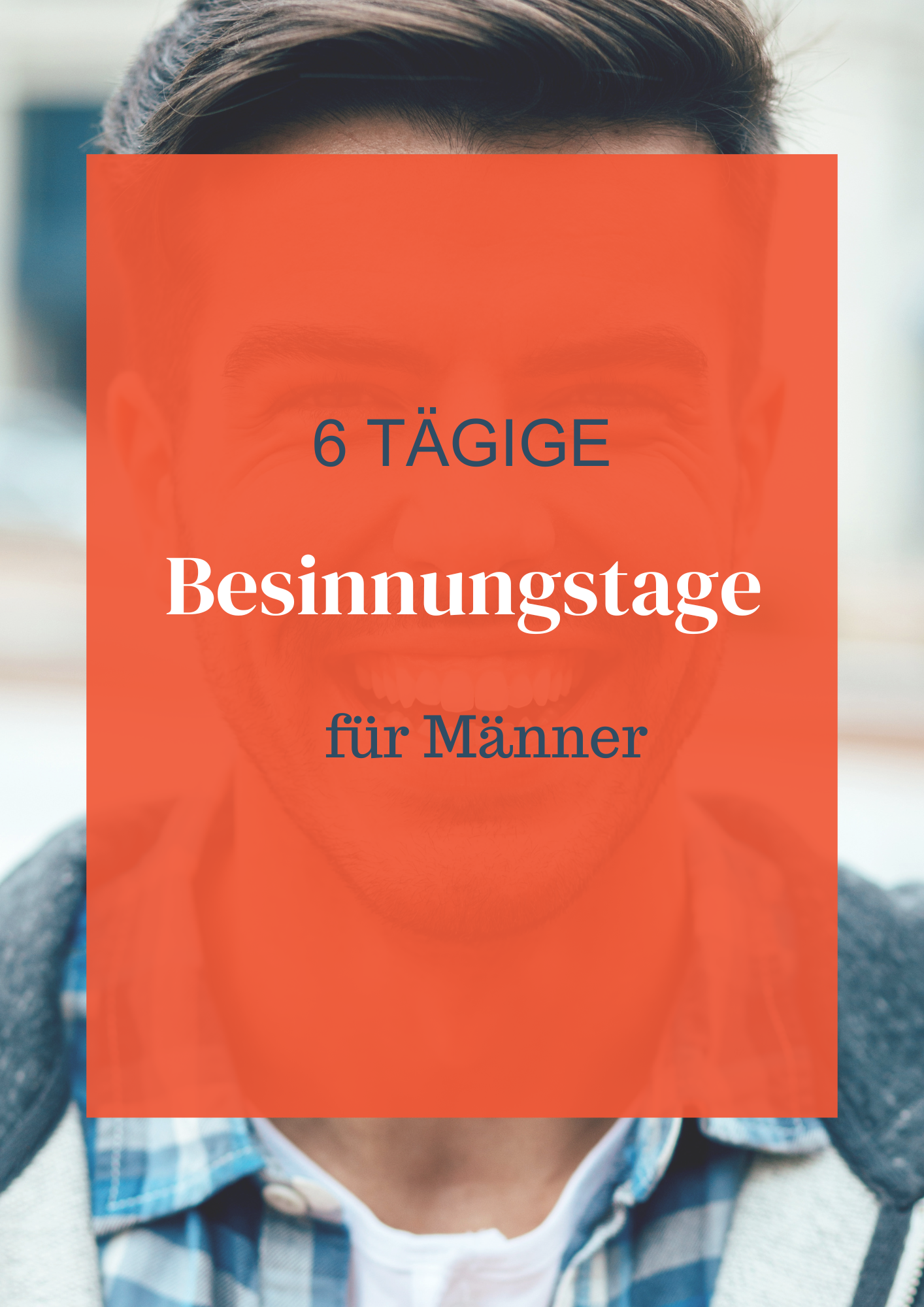 Besinnungstage für Männer (5 Tage)